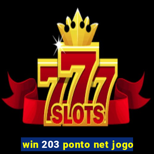win 203 ponto net jogo